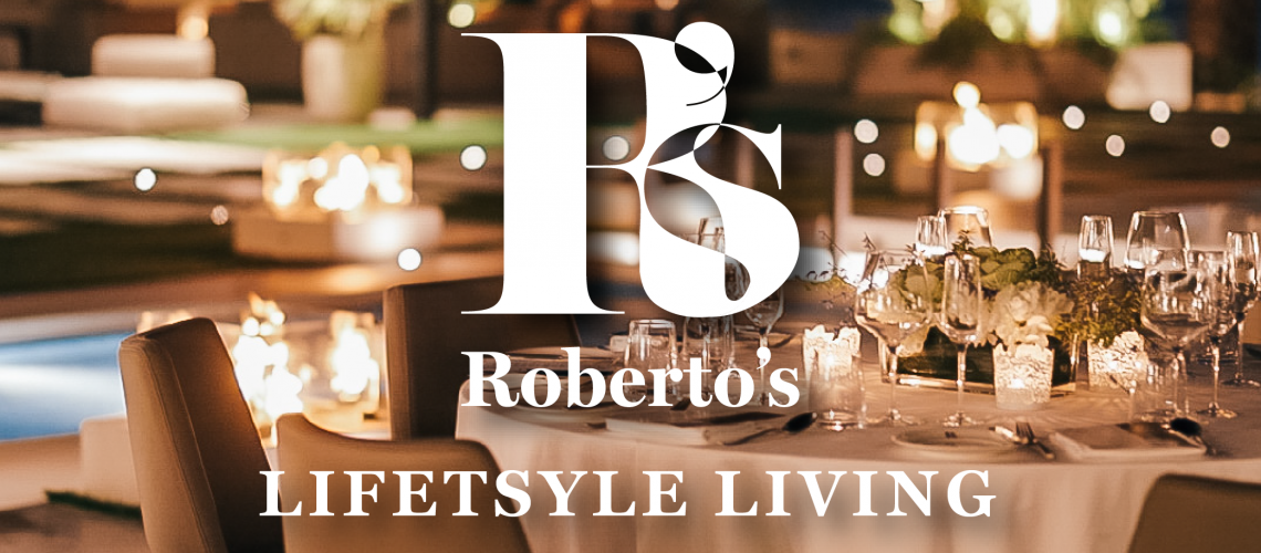 Roberto’s Lifestyle Living